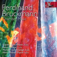Bruckmann, Ferdinand: Chamber Music
